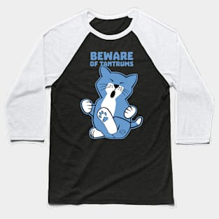 Beware of Tantrums Baseball T-Shirt